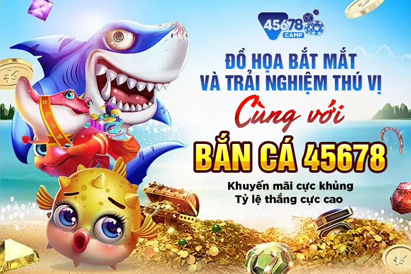 Bắn cá 45678