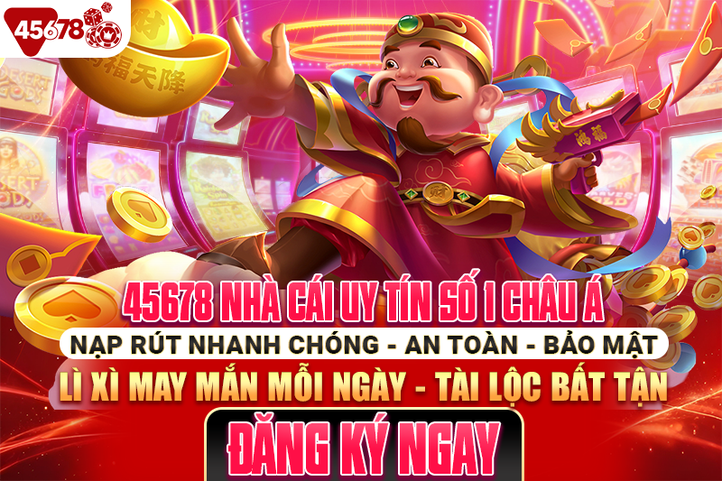 Giới thiệu 45678 – Sân chơi cá cược uy tín hàng đầu thu hút hàng triệu người tham gia mỗi ngày 2 Tại Sao Bạn Nên Chọn 45678 Cho Trải Nghiệm Cá Cược