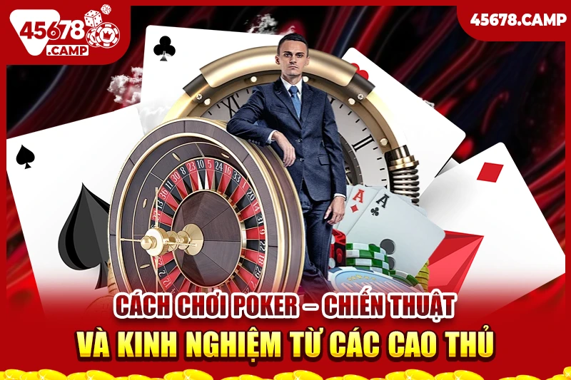 Cách chơi Poker