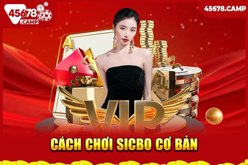 Sicbo là gì? Hướng dẫn chi tiết về trò chơi xúc xắc đầy hấp dẫn 2 Cách chơi Sicbo cơ bản