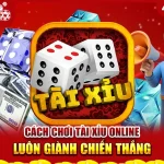 Cách chơi tài xỉu online luôn thắng - Bí quyết và chiến thuật từ các cao thủ Cách chơi tài xỉu online luôn thắng