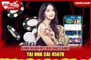 Kinh nghiệm chơi Baccarat