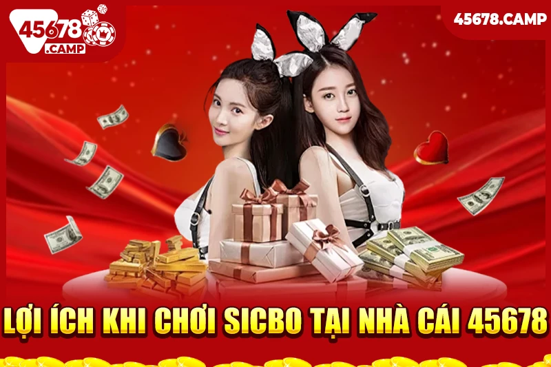 Sicbo là gì? Hướng dẫn chi tiết về trò chơi xúc xắc đầy hấp dẫn 4 Lợi ích khi chơi Sicbo tại nhà cái 45678