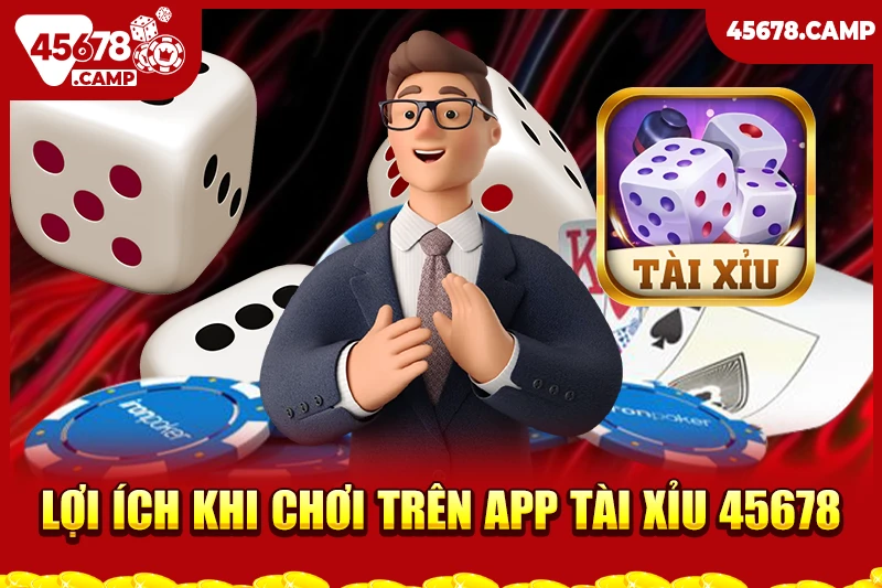 App tài xỉu - Chọn ứng dụng uy tín để chơi an toàn và hiệu quả 3 Lợi ích khi chơi trên app tài xỉu 45678