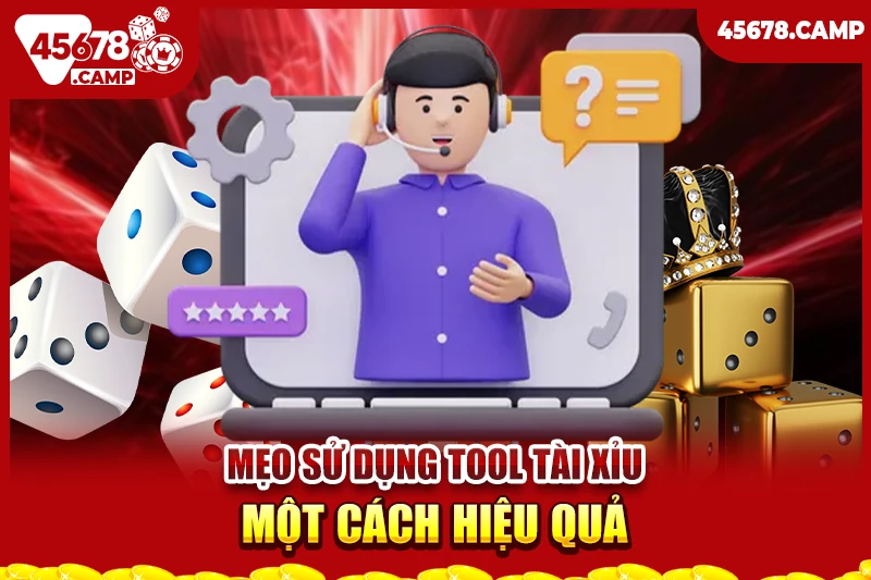 Mẹo sử dụng tool tài xỉu một cách hiệu quả