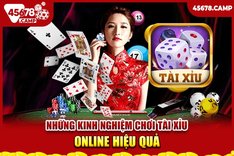 Kinh nghiệm chơi tài xỉu online - Bí quyết thắng lớn cùng nhà cái 45678 3 Những kinh nghiệm chơi tài xỉu online hiệu quả